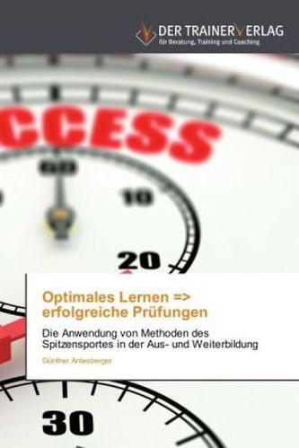 Optimales Lernen = erfolgreiche Prüfungen