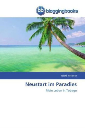 Neustart im Paradies