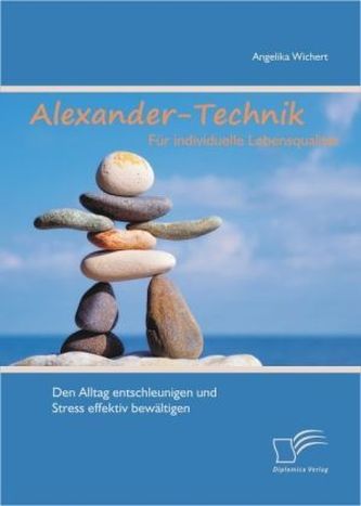Alexander-Technik für individuelle Lebensqualität