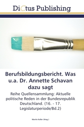 Berufsbildungsbericht. Was u.a. Dr. Annette Schavan dazu sagt