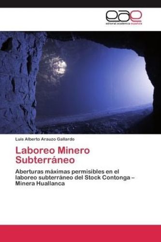 Laboreo Minero Subterráneo Laboreo Minero Subterráneo