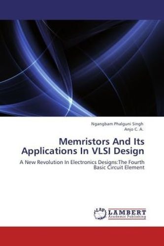 Memristors And Its Applications In VLSI Design
