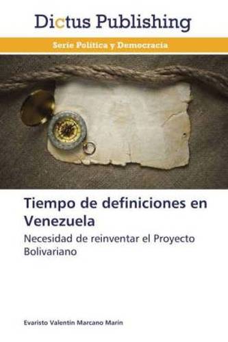 Tiempo de definiciones en Venezuela Tiempo de definiciones en Venezuela