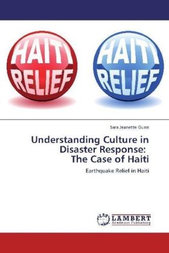 Understanding Culture in Disaster Response: The Case of Haiti