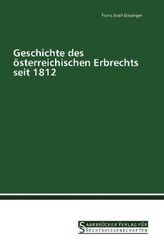Geschichte des österreichischen Erbrechts seit 1812