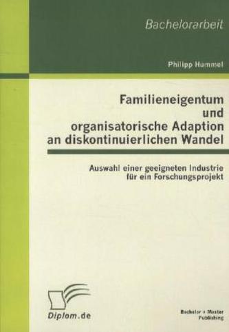 Familieneigentum und organisatorische Adaption an diskontinuierlichen Wandel