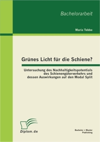 Grünes Licht für die Schiene?: