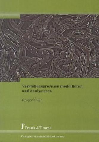 Verstehensprozesse modellieren und analysieren