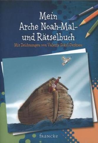 Mein Arche Noah-Mal- und Rätselbuch
