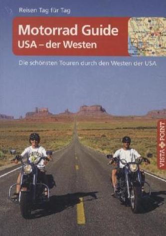 Vista Point Reisen Tag für Tag Motorrad Guide - USA der Westen