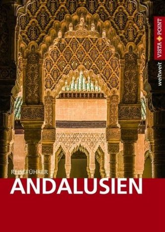 Vista Point weltweit Reiseführer Andalusien
