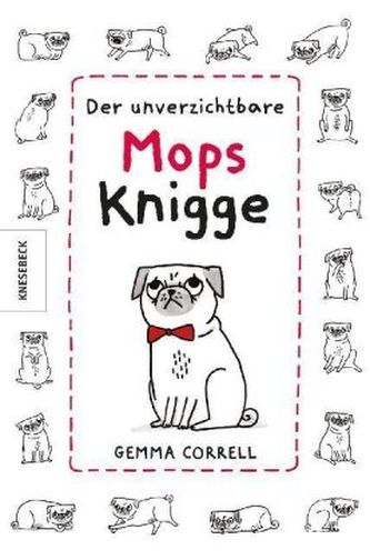 Der unverzichtbare Mops-Knigge