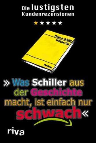 Was Schiller aus der Geschichte macht, ist einfach nur schwach