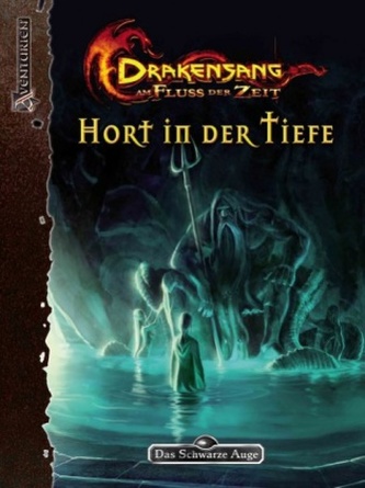 Das Schwarze Auge, Drakensang: Am Fluss der Zeit - Hort in der Tiefe