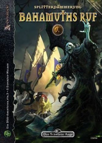 Das Schwarze Auge, Bahamuths Ruf