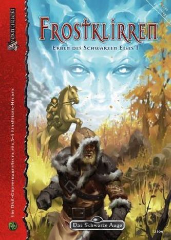 Das Schwarze Auge, Erben des Schwarzen Eises. Bd.1