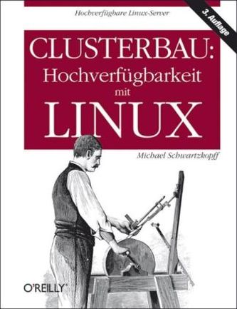 Clusterbau: Hochverfügbarkeit mit Linux Clusterbau: Hochverfügbarkeit mit Linux