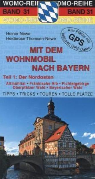 Mit dem Wohnmobil nach Bayern. Tl.1