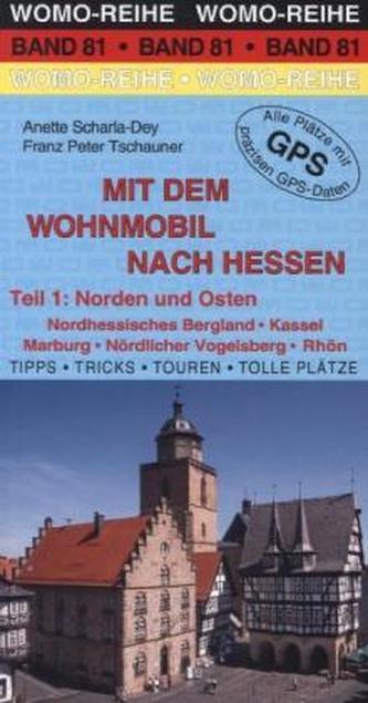 Mit dem Wohnmobil nach Hessen, Norden und Osten. Tl.1