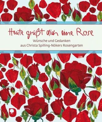 Heute grüßt dich eine Rose