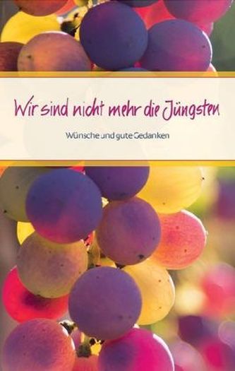 Wir sind nicht mehr die Jüngsten