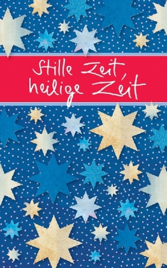 Stille Zeit, heilige Zeit