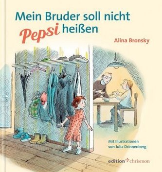 Mein Bruder soll nicht Pepsi heißen