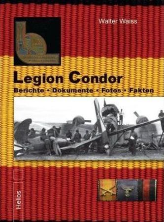 Legion Condor. Bd.1