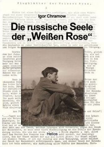Die russische Seele der 'Weißen Rose'