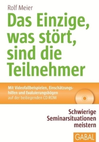 Das Einzige, was stört, sind die Teilnehmer, m. CD-ROM