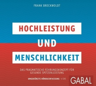 Hochleistung und Menschlichkeit, Audio-CD