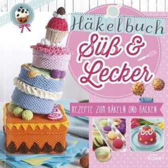 Häkelbuch Süß & lecker