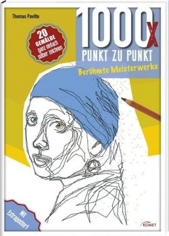 1000 x Punkt zu Punkt - Berühmte Meisterwerke