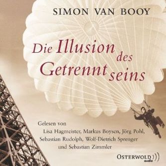 Die Illusion des Getrenntseins, 4 Audio-CDs Die Illusion des Getrenntseins, 4 Audio-CDs