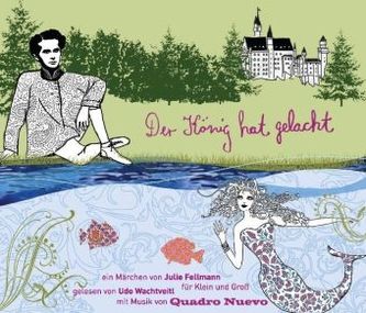 Der König hat gelacht, 1 Audio-CD