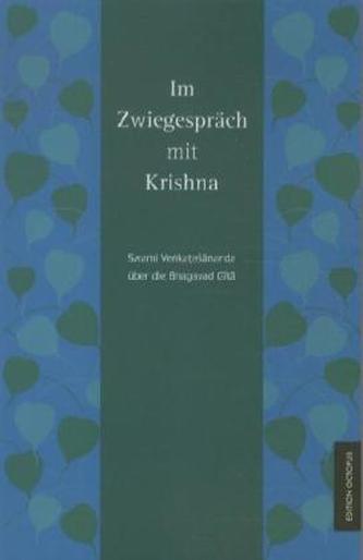 Im Zwiegespräch mit Krishna