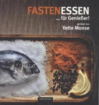 Fastenessen . . . für Genießer!