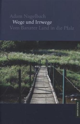 Wege und Irrwege