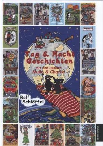 Tag & Nacht Geschichten mit den Hunden Mulle & Charlie