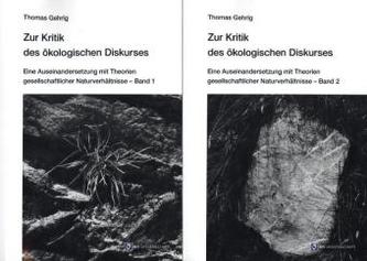 Zur Kritik des ökologischen Diskurses, 2 Bde.