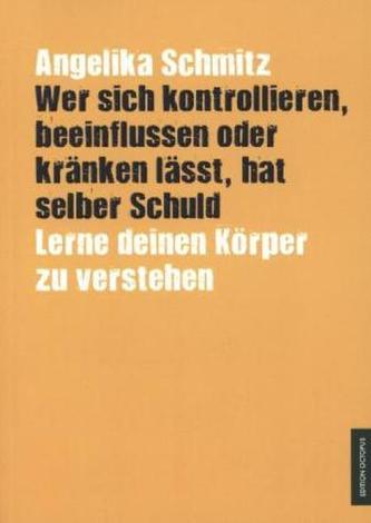 Wer sich kontrollieren, beeinflussen oder kränken lässt, hat selber Schuld