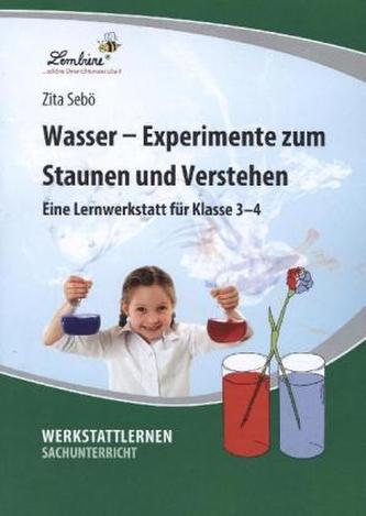 Wasser - Experimente zum Staunen und Verstehen