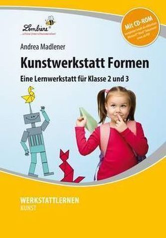Kunstwerkstatt Formen, m. CD-ROM