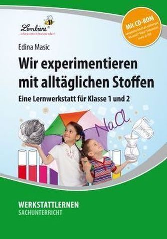 Wir experimentieren mit alltäglichen Stoffen, m. CD-ROM