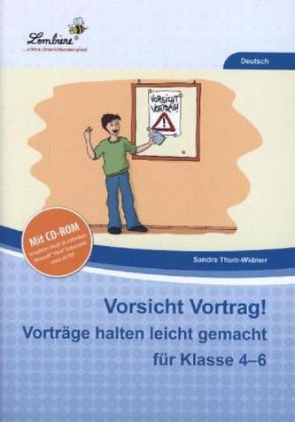 Vorsicht Vortrag! Vorträge halten leicht gemacht für Klasse 4-6, m. CD-ROM