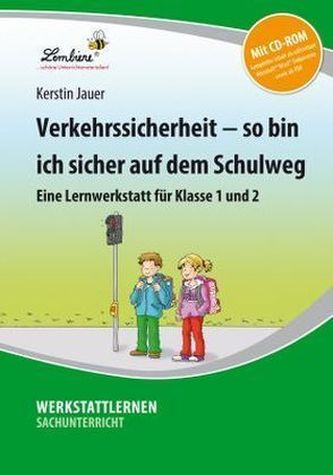 Verkehrssicherheit So bin ich sicher auf dem Schulweg, m. CD-ROM