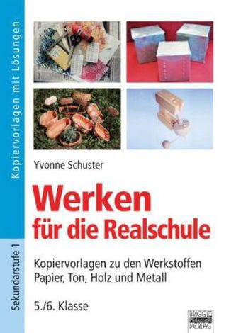Werken für die Realschule