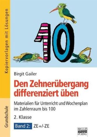Den Zehnerübergang differenziert üben, 2. Klasse. Bd.2
