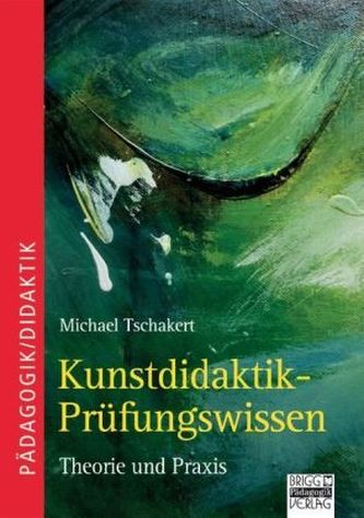 Kunstdidaktik-Prüfungswissen