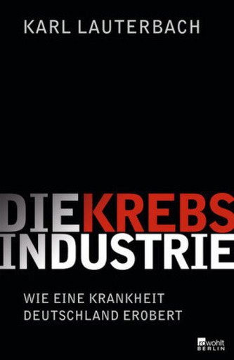 Die Krebs-Industrie